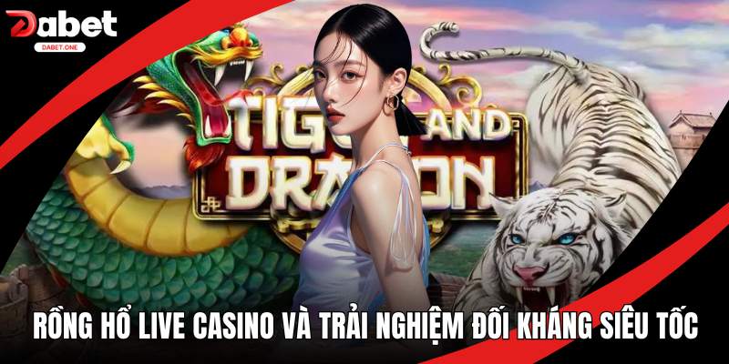 Rồng Hổ Live Casino